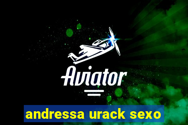 andressa urack sexo